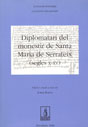 Diplomatari del monestir de Santa Maria de Serrateix (segles X-XV)